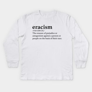 Eracism Kids Long Sleeve T-Shirt